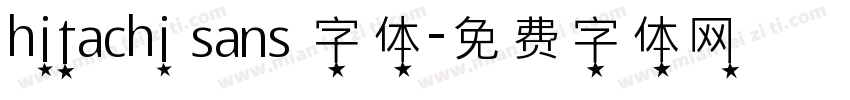 hitachi sans 字体字体转换